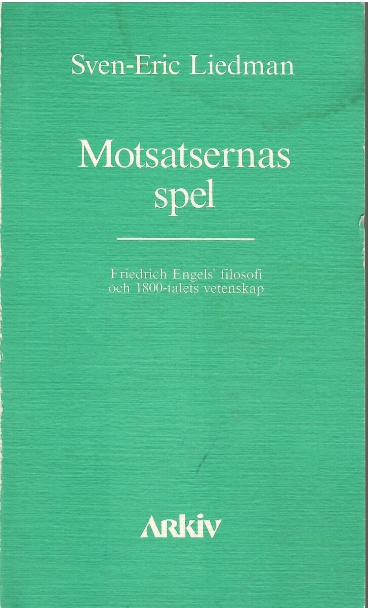 Sven-Eric Liedman : Motsatsernas spel