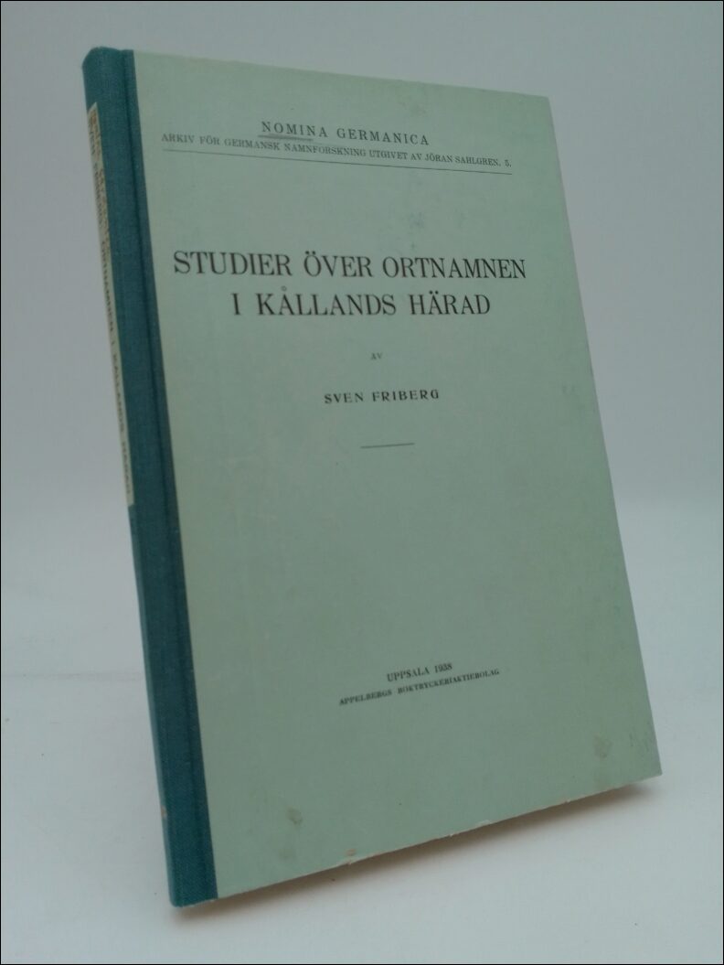 Sven Friberg : Studier över ortnamnen i Kållands härad