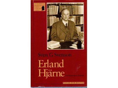Sven G Svenson : Erland Hjärne. En historikers livsöde