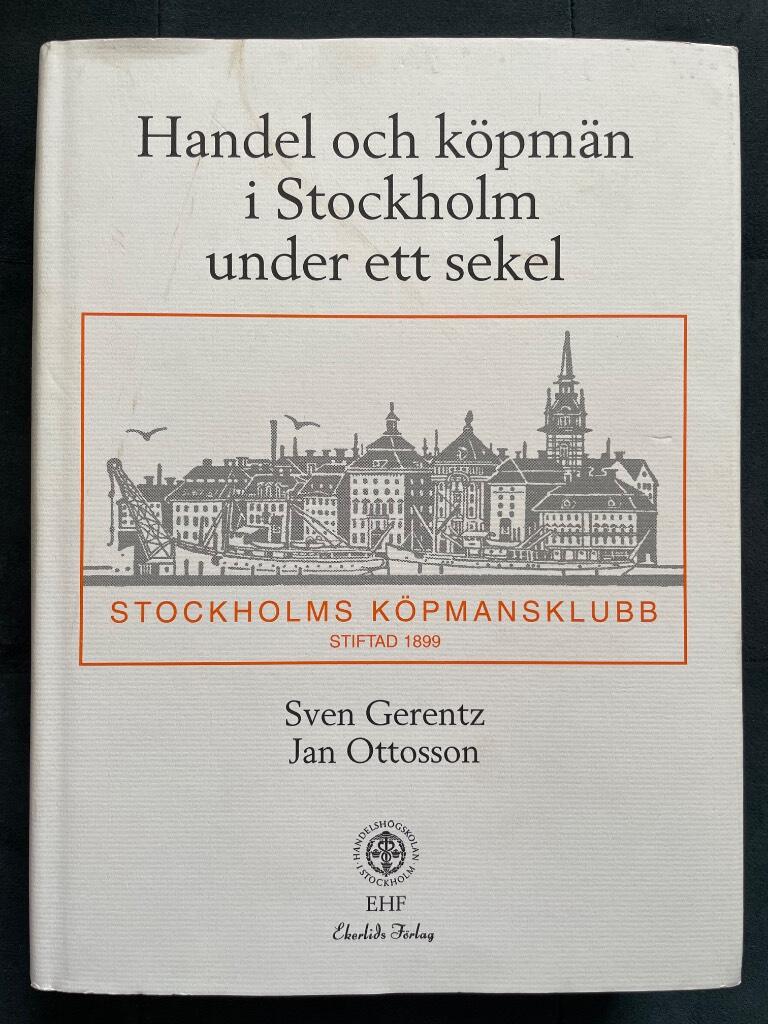 Sven Gerentz : Handel och köpmän i Stockholm under ett sekel
