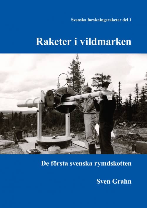 Sven Grahn : Raketer i vildmarken