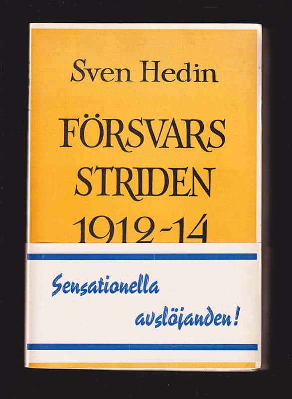 Sven Hedin : Försvarsstriden 1912-14
