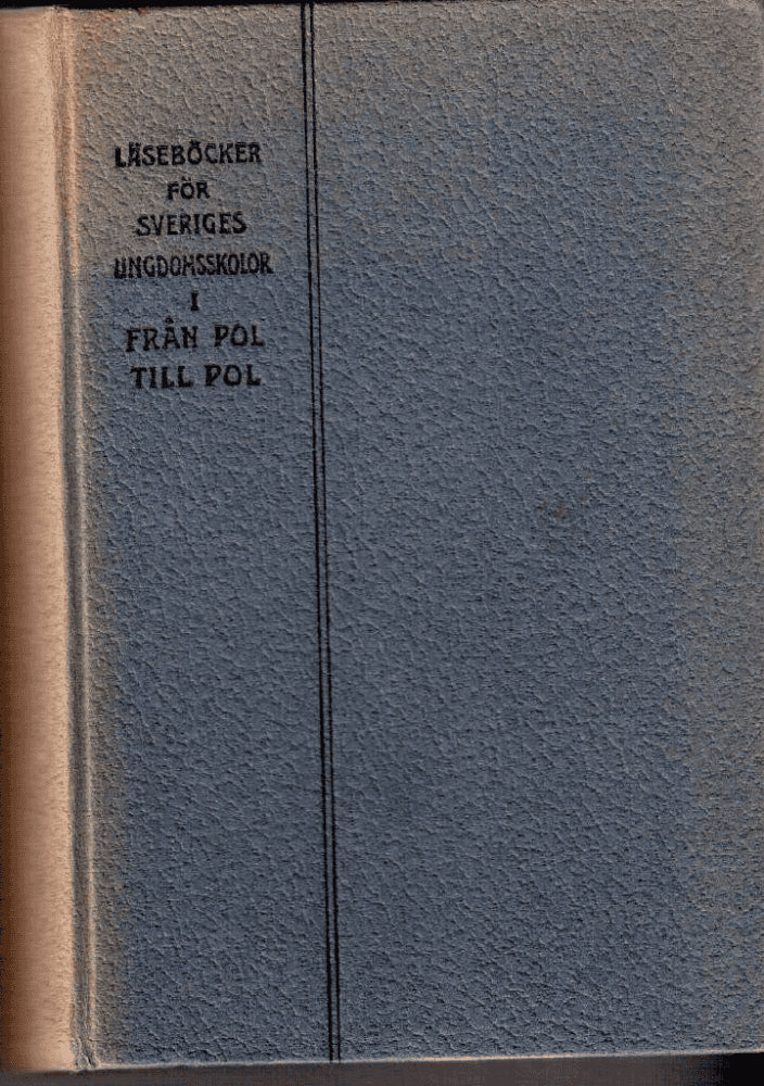 Sven Hedin : Från pol till pol. 1. Genom Asien och Europa. 2. Europa, Amerika, Australien och polarländerna.
