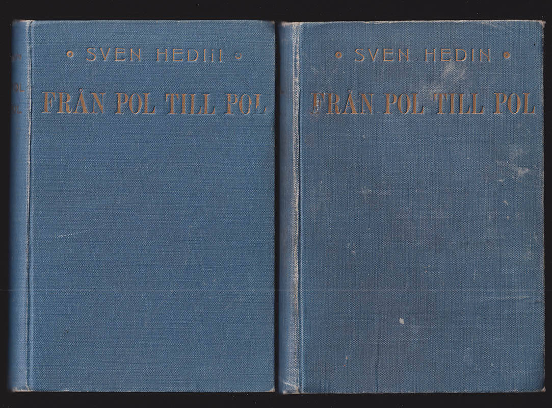 Sven Hedin : Från pol till pol. I. Genom Asien och Europa. II. Europa, Afrika, Amerika, Australien och Polarländerna (komplett)