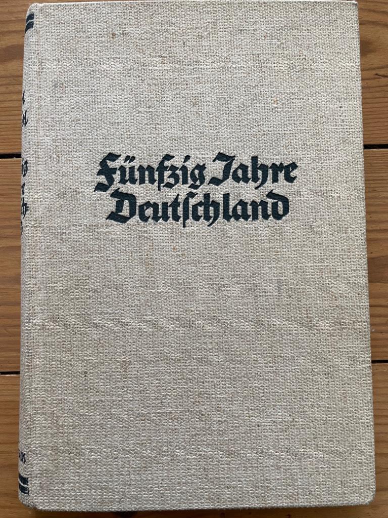 Sven Hedin : Fünfzig Jahre Deutschland