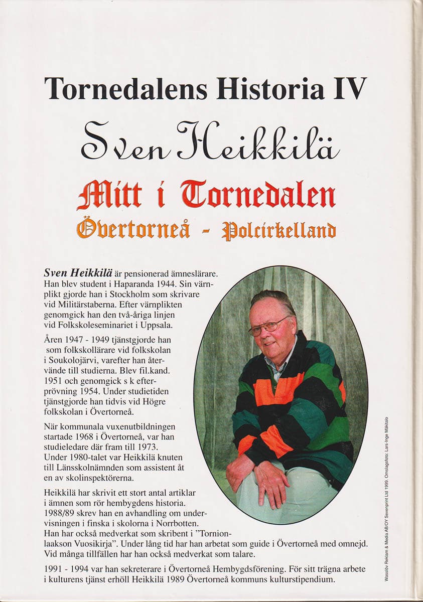 Sven Heikkilä : Tornedalens historia IV. Mitt i Tornedalen. Övertorneå Polcirkelland