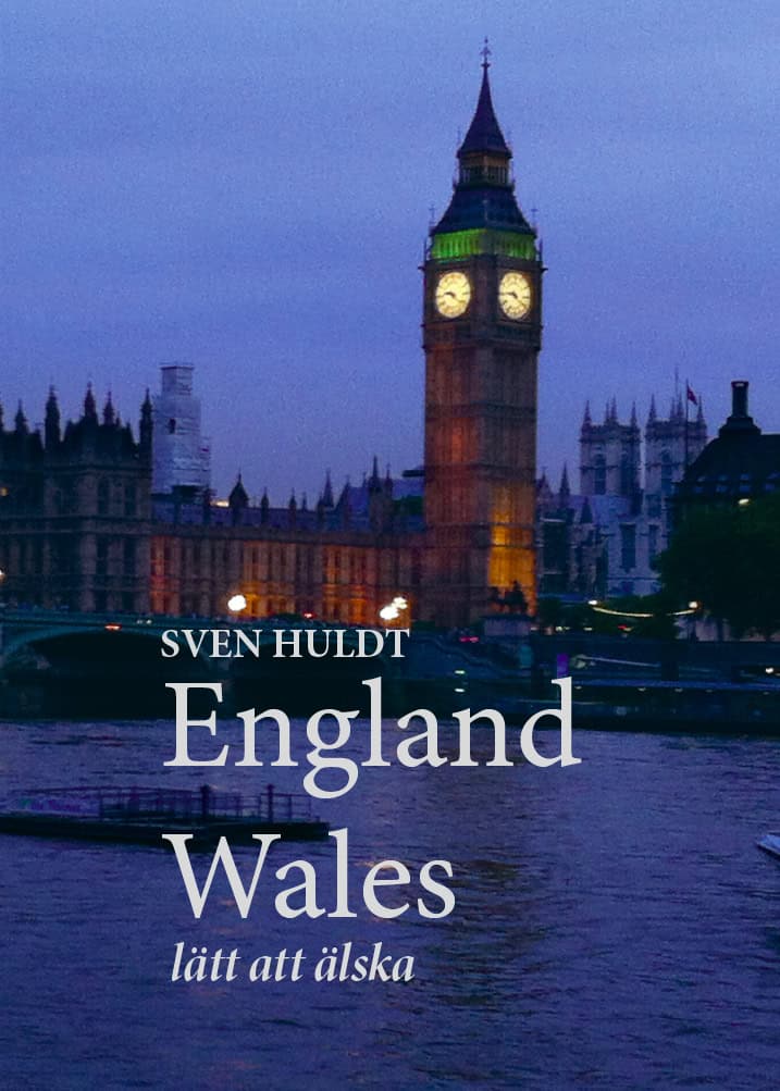 Sven Huldt : England, Wales : lätt att älska