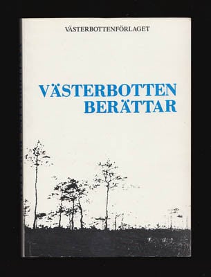 Sven Johansson : Västerbotten berättar
