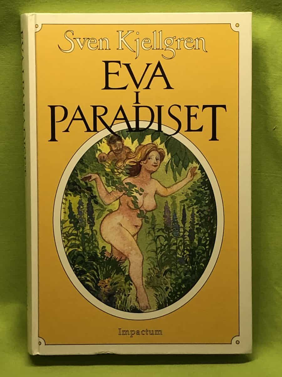 Sven Kjellgren : Eva i paradiset och fem andra historiska berättelser från en ostkuststad