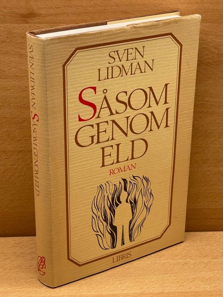 Sven Lidman : Såsom genom eld