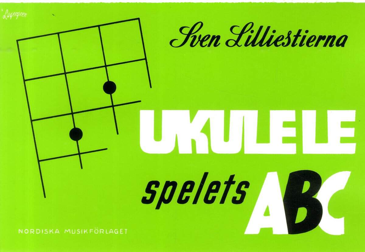 Sven Lillienstierna : Ukulelespelets ABC
