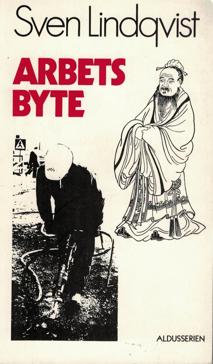 Sven Lindqvist : Arbetsbyte