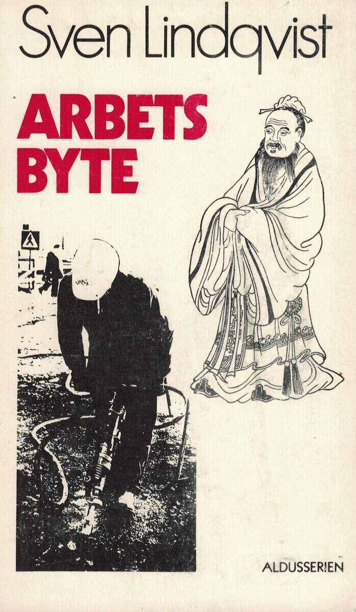 Sven Lindqvist : Arbetsbyte