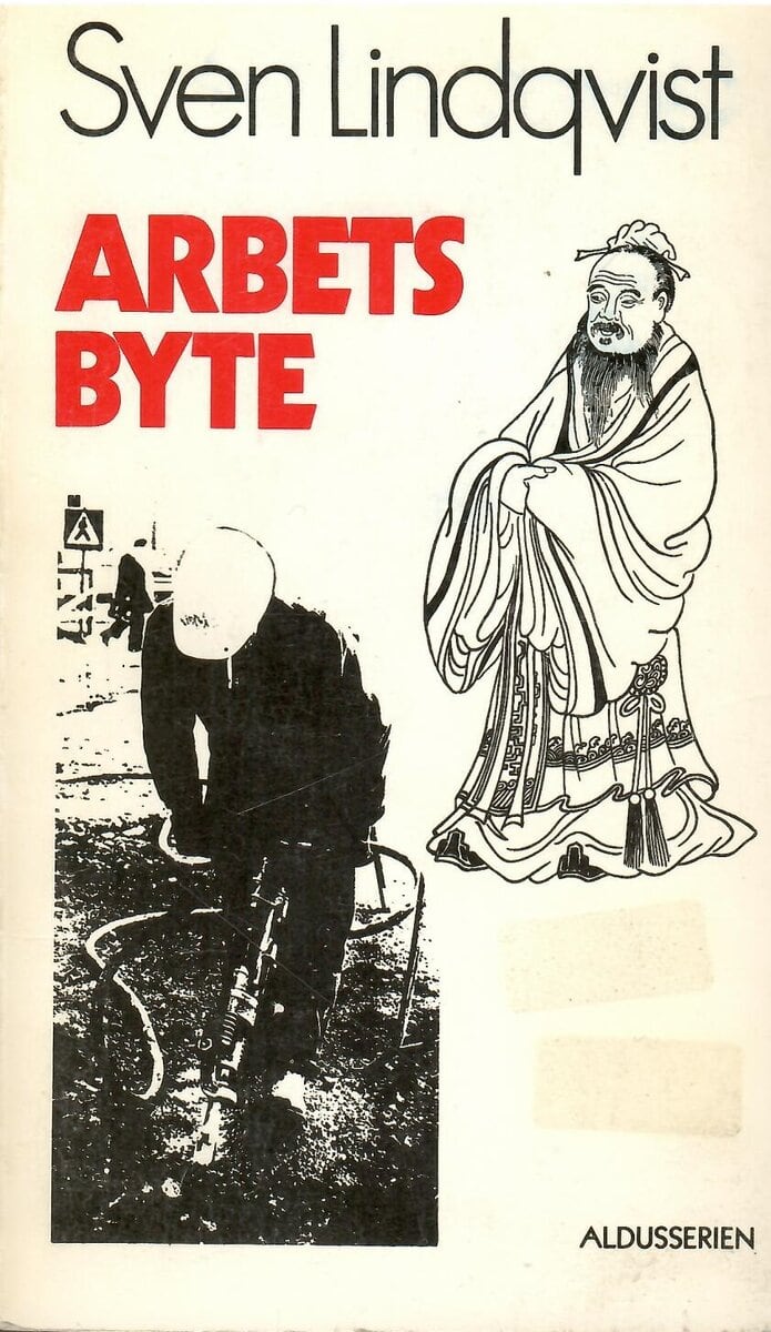 Sven Lindqvist : Arbetsbyte