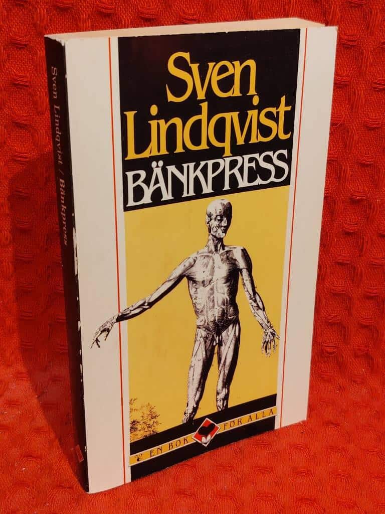 Sven Lindqvist : Bänkpress