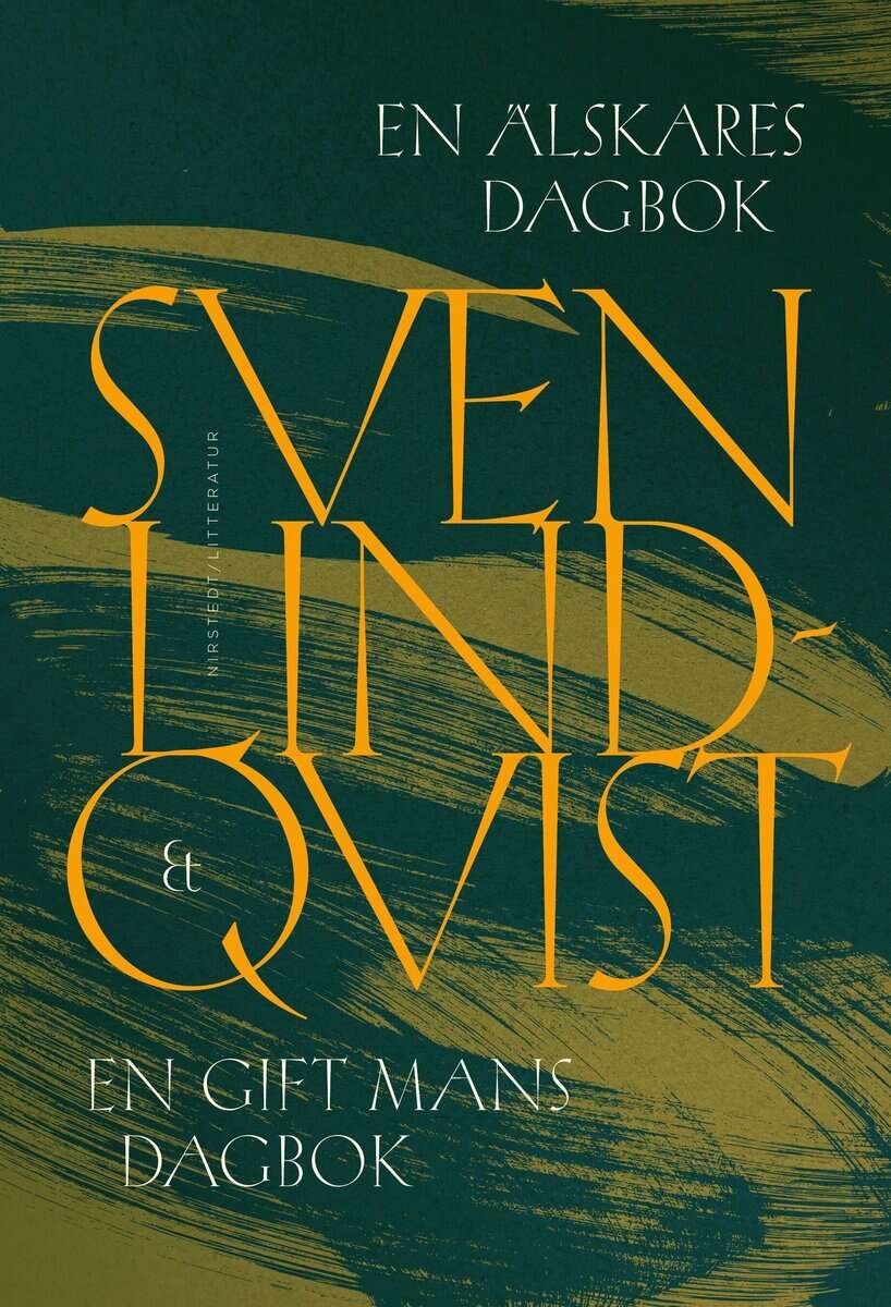 Sven Lindqvist : En älskares dagbok & En gift mans dagbok