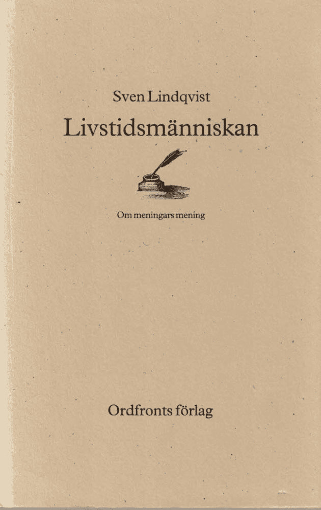 Sven Lindqvist : Livstidsmänniskan