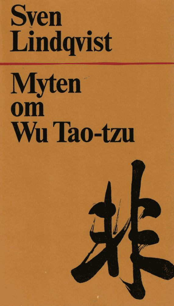 Sven Lindqvist : Myten om Wu Tao-tzu