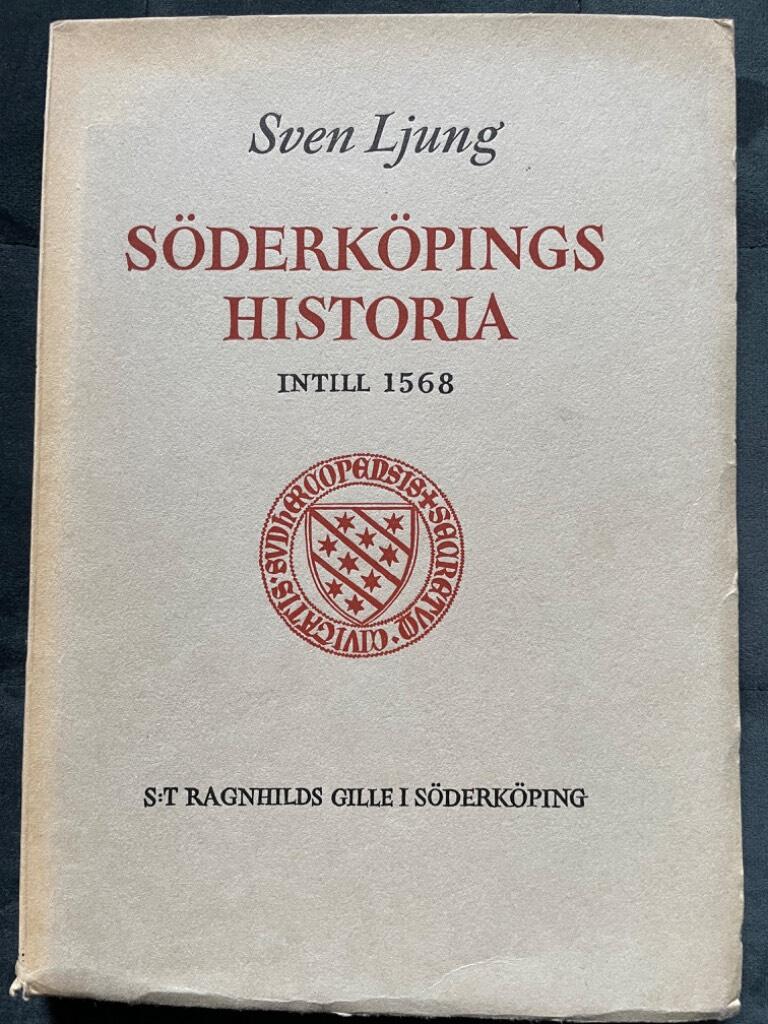 Sven Ljung : Söderköpings historia intill 1568