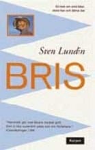 Sven Lundin : Bris : en bok om små båtar, stora hav och fjärran öar