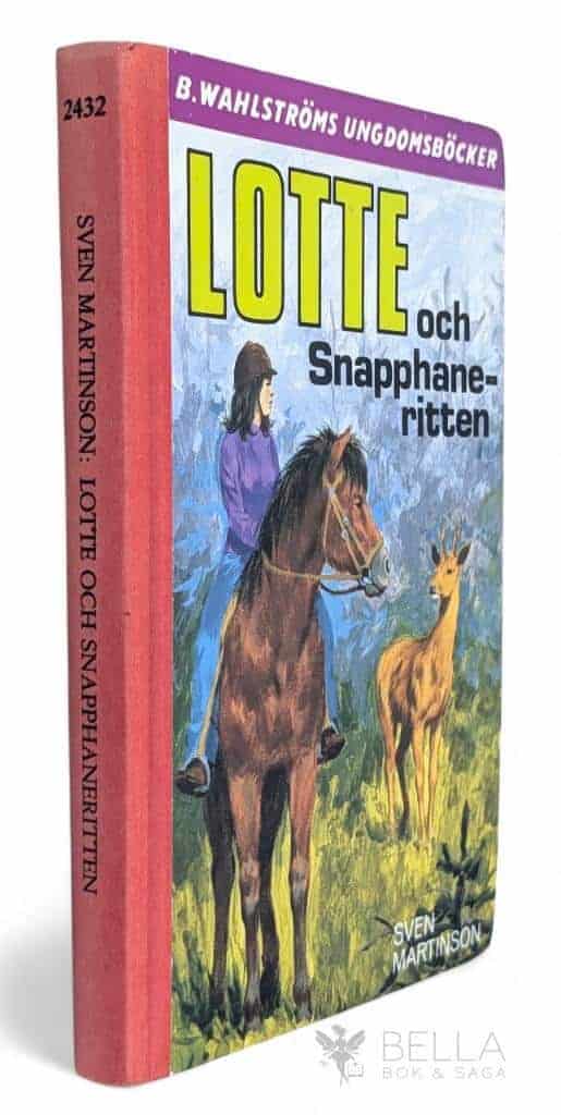 Sven Martinson : Lotte och Snapphaneritten