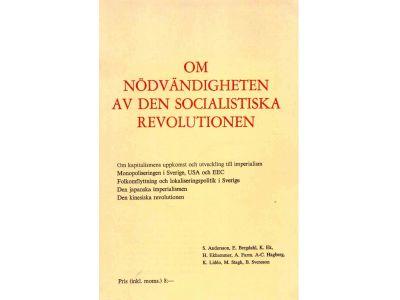Andersson, Sven, m.fl. : Om nödvändigheten av den socialistiska revolutionen