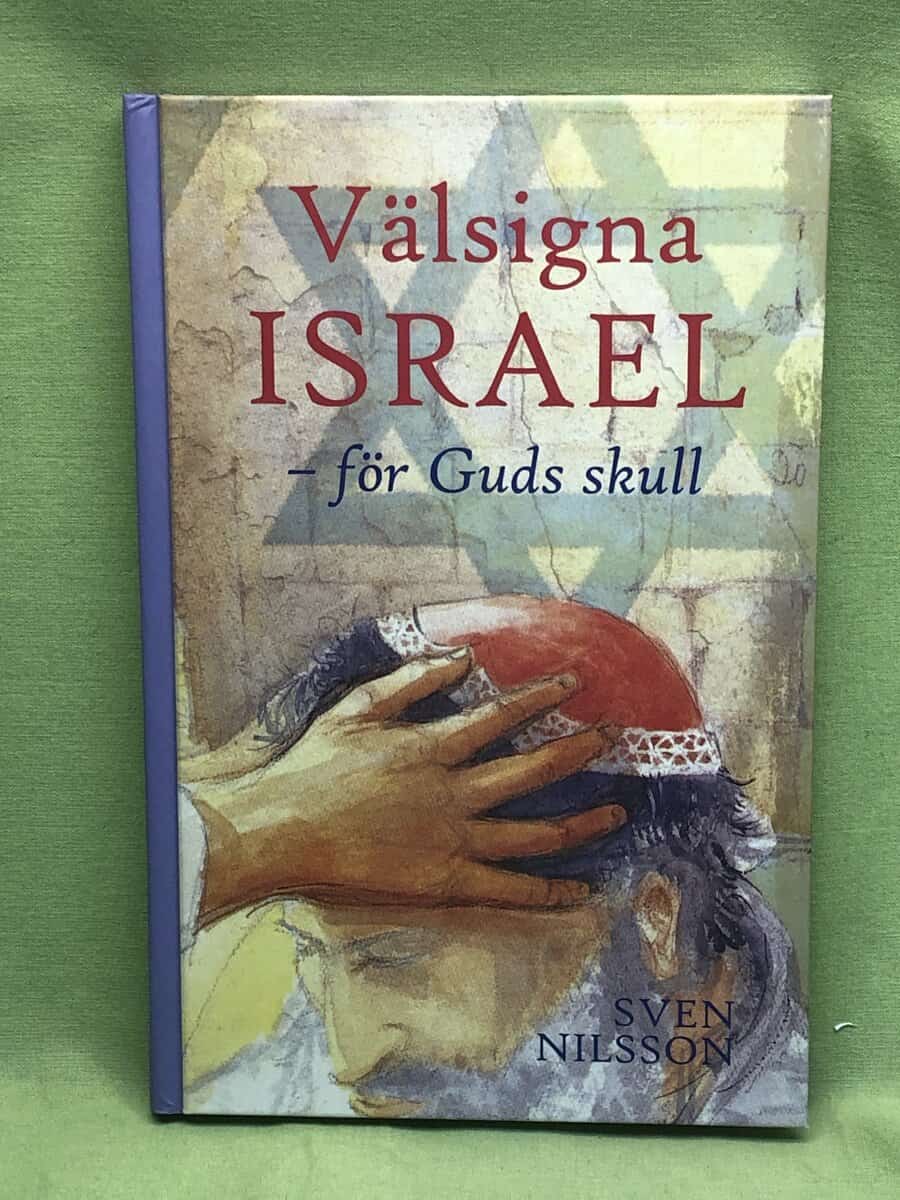 Sven Nilsson : Välsigna Israel för Guds skull