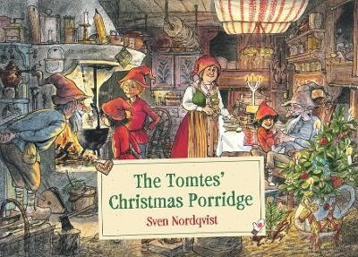 Sven Nordqvist : The Tomtes' Christmas Porridge