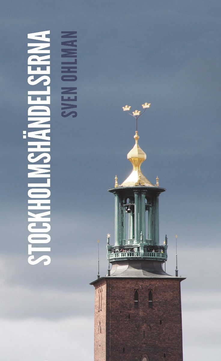 Sven Ohlman : Stockholmshändelserna