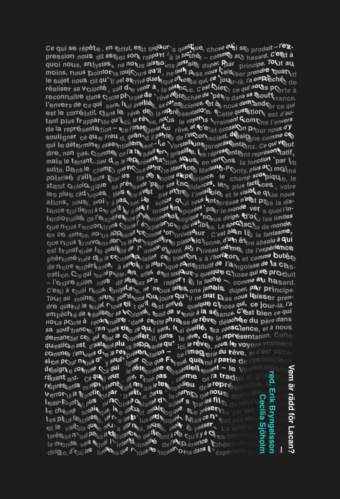 Sven-Olov Wallenstein : Vem är rädd för Lacan?