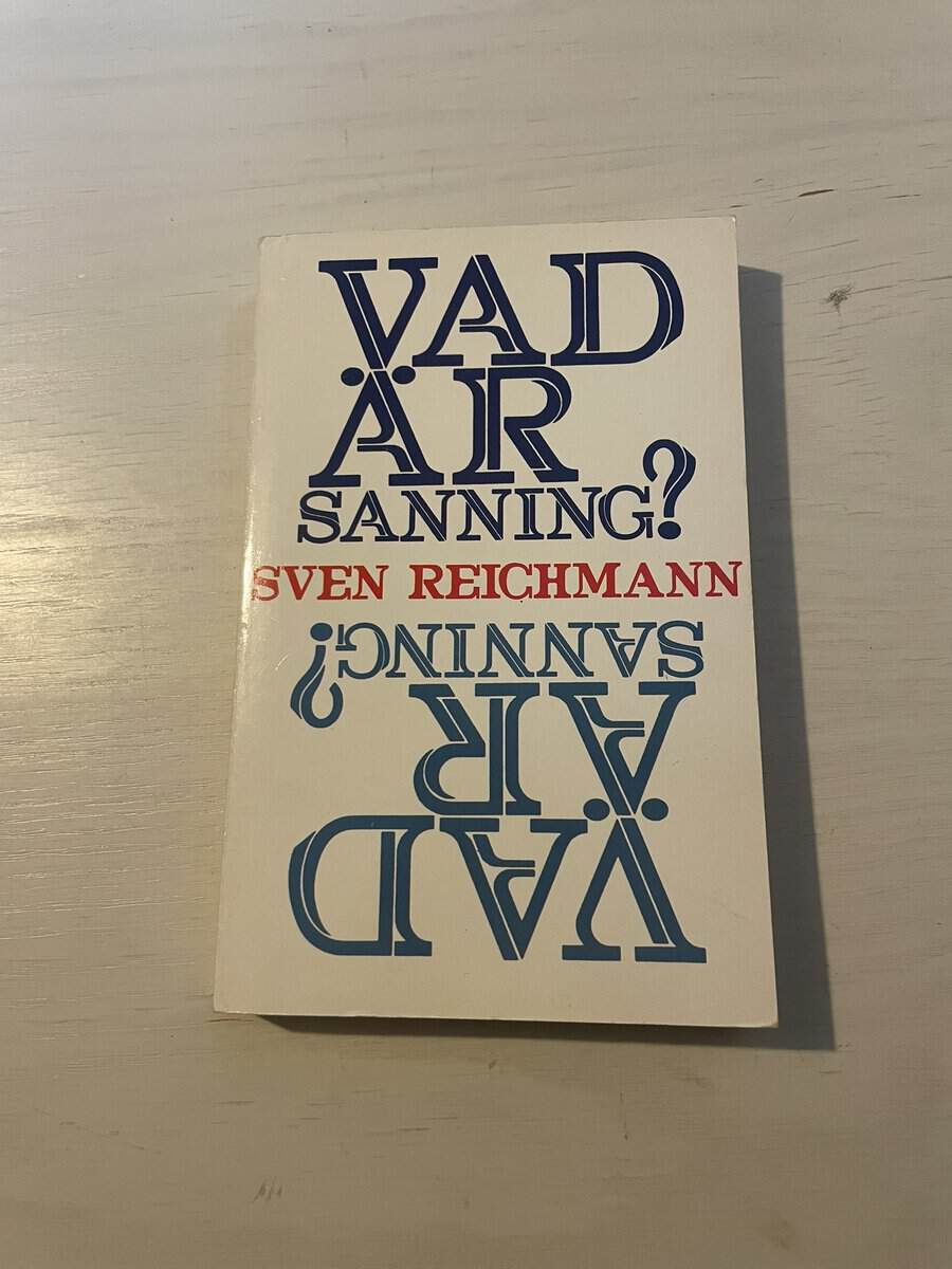 Sven Reichmann : Vad är sanning?