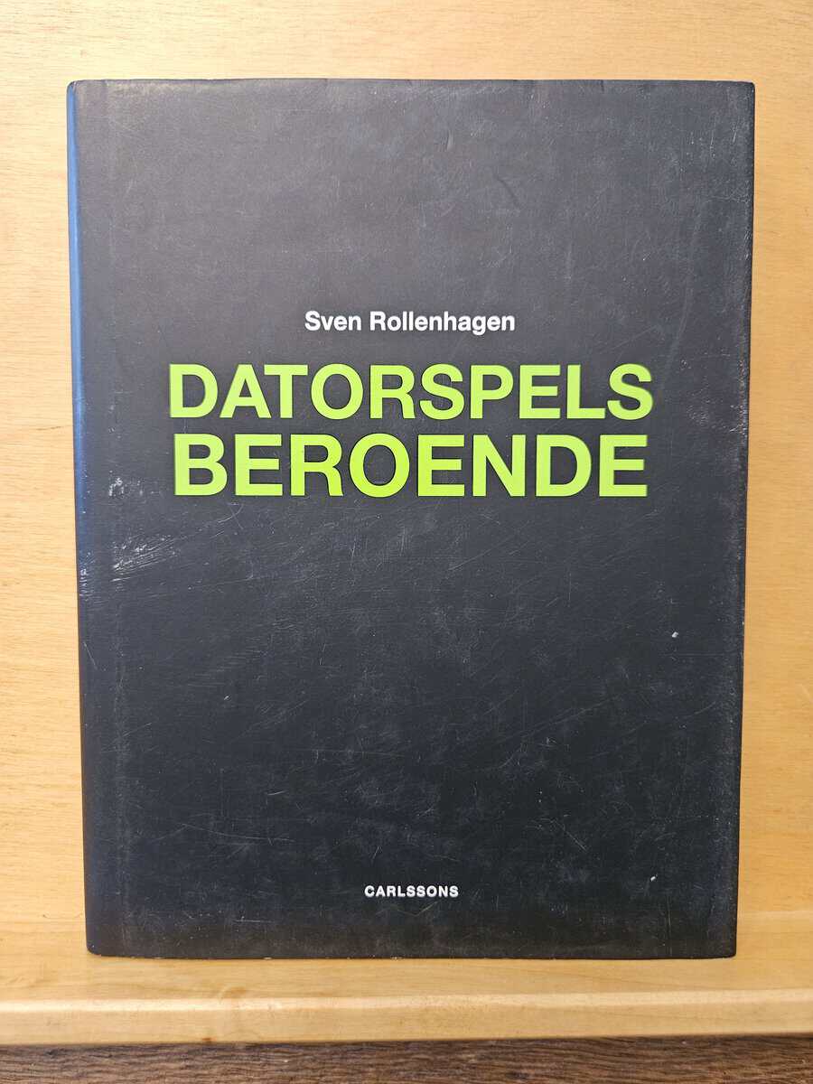 Sven Rollenhagen : Datorspelsberoende