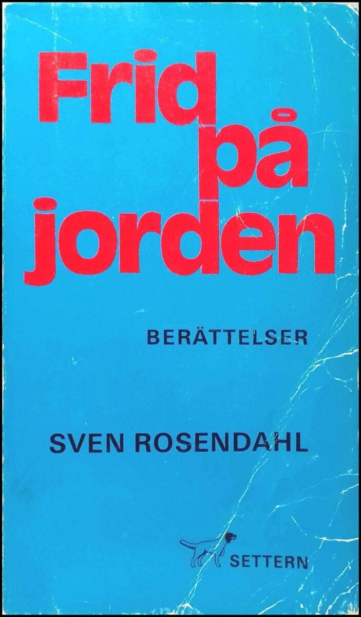 Sven Rosandahl : Frid på jorden