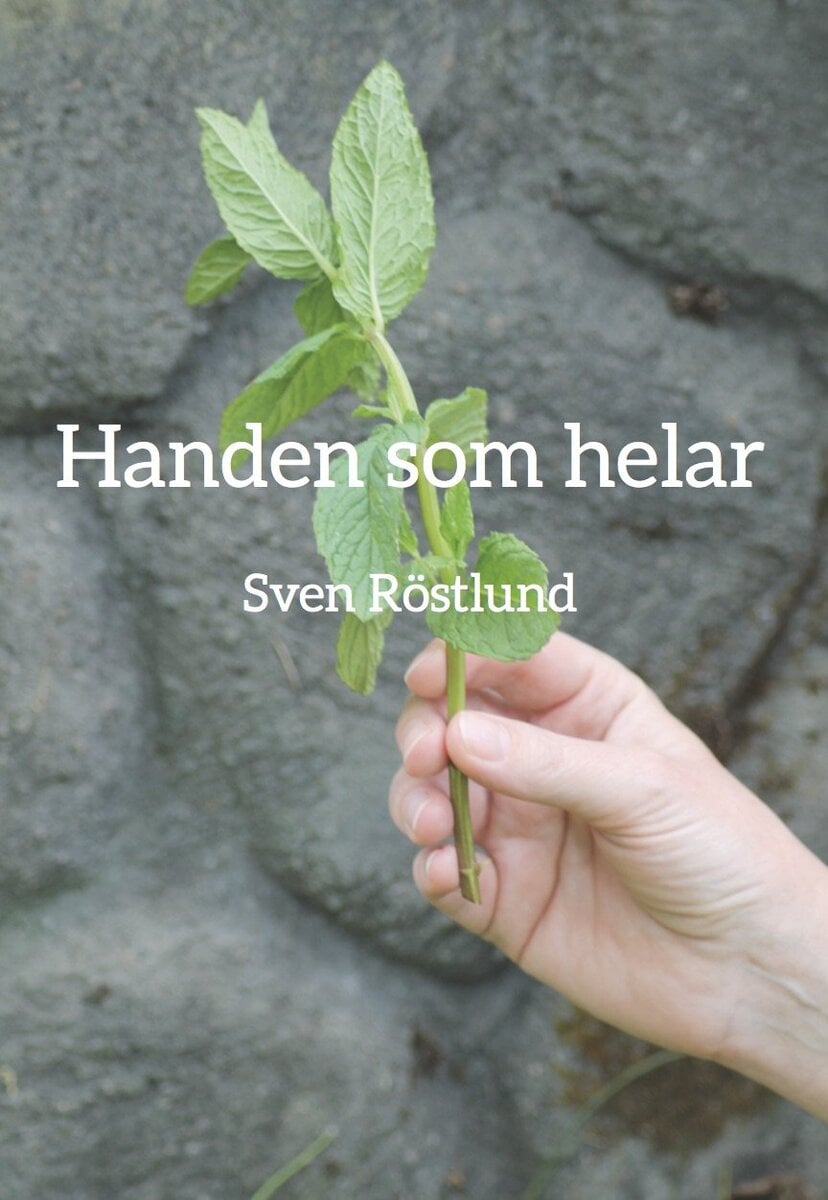 Sven Röstlund : Handen som helar