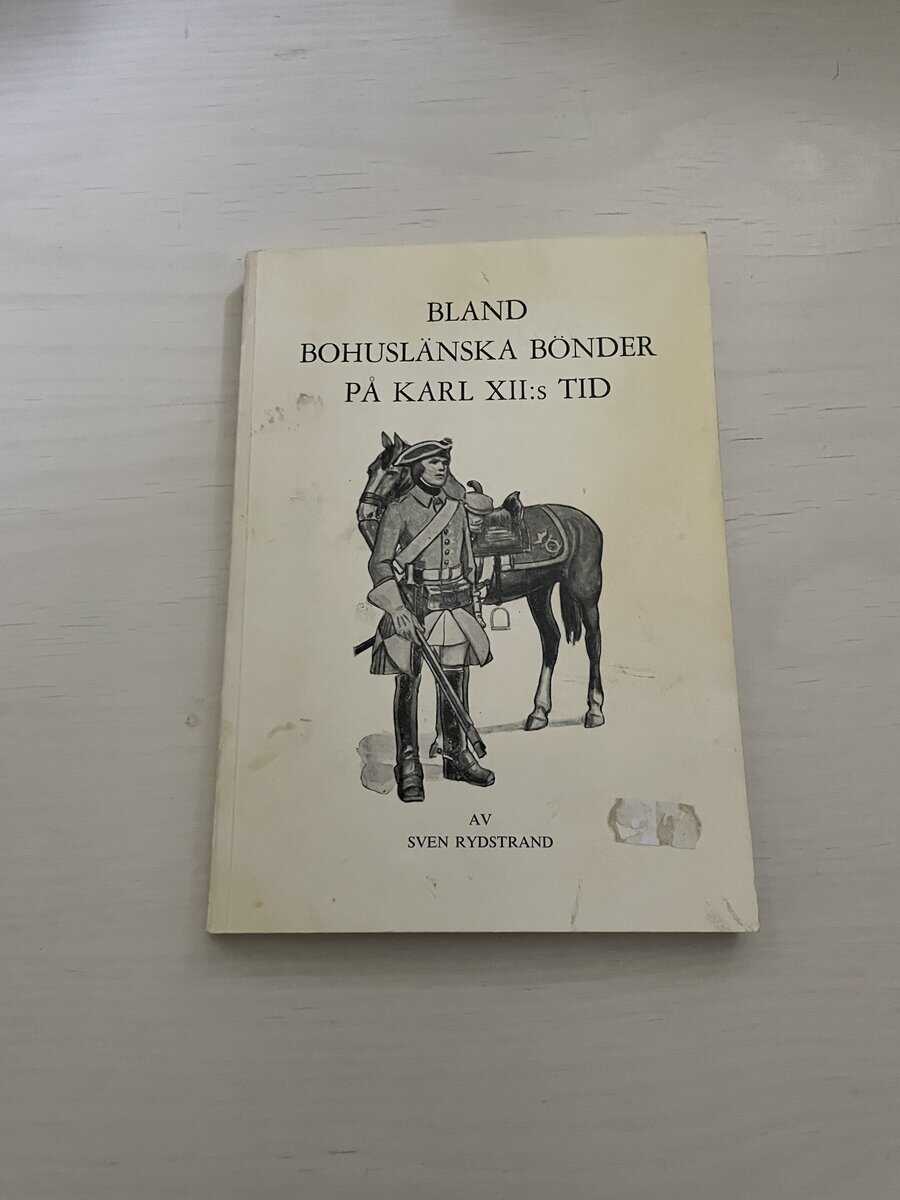 Sven Rydstrand : Bland bohuslänska bönder på Karl XII:s tid