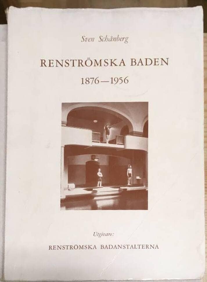 Sven Schånberg : Renströmska baden 1876-1956