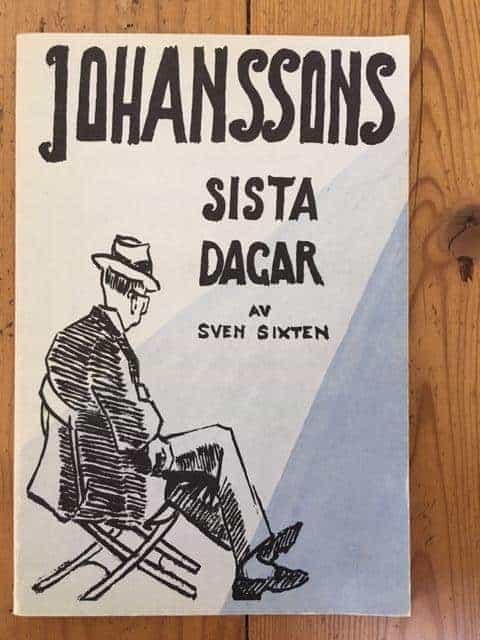 Sven Sixten : Johanssons sista dagar