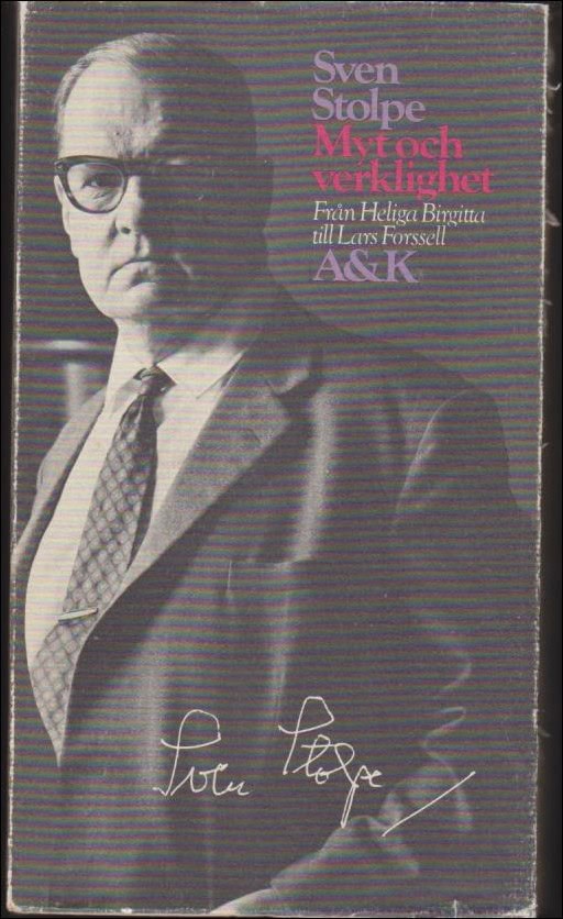 Sven Stolpe : Myt och verklighet