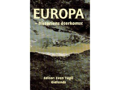 Sven Tägil : Europa. Historiens återkomst