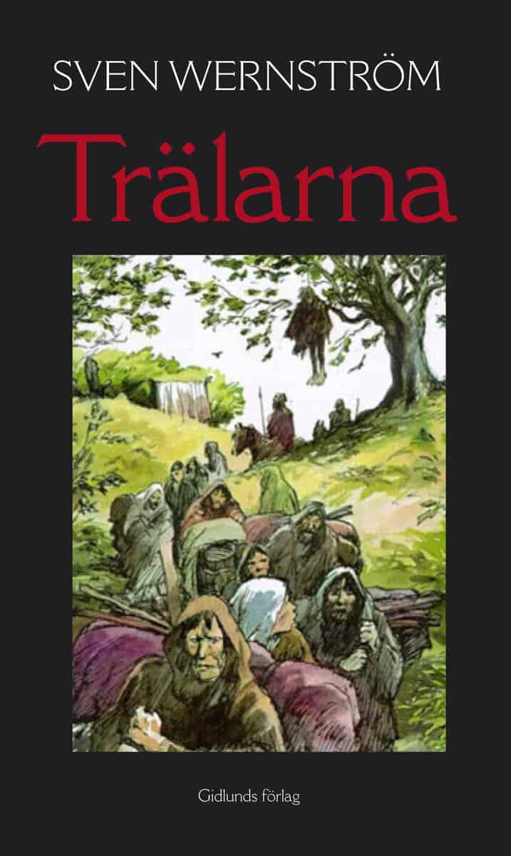 Sven Wernström : Trälarna