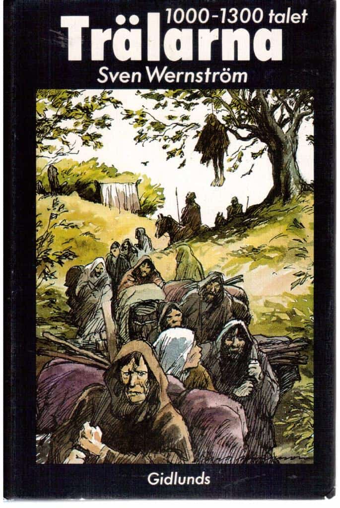 Sven Wernström : Trälarna