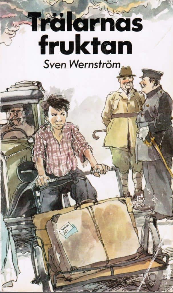 Sven Wernström : Trälarnas fruktan