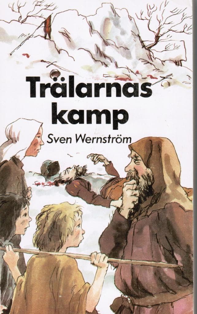 Sven Wernström : Trälarnas kamp