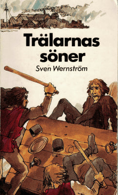 Sven Wernström : Trälarnas söner