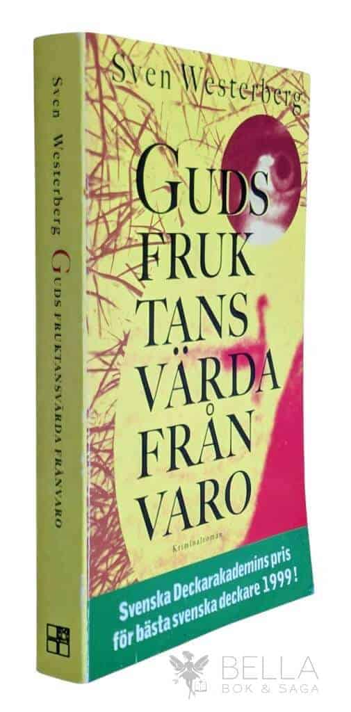 Sven Westerberg : Guds fruktansvärda frånvaro - Hanna Skogholm - Bok 1