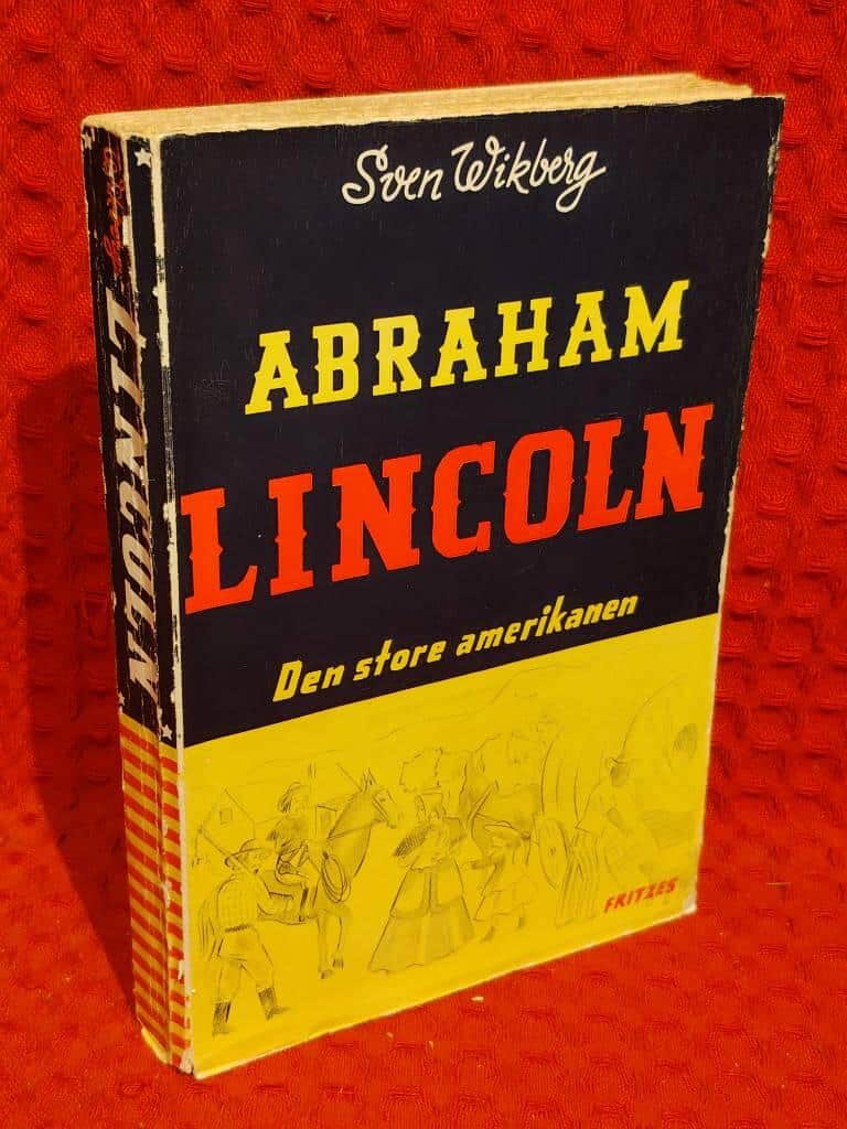 Sven Wikberg : Abraham Lincoln