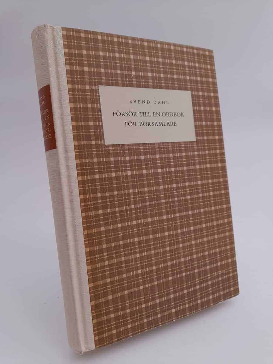 Svend Dahl : Försök till en ordbok för boksamlare