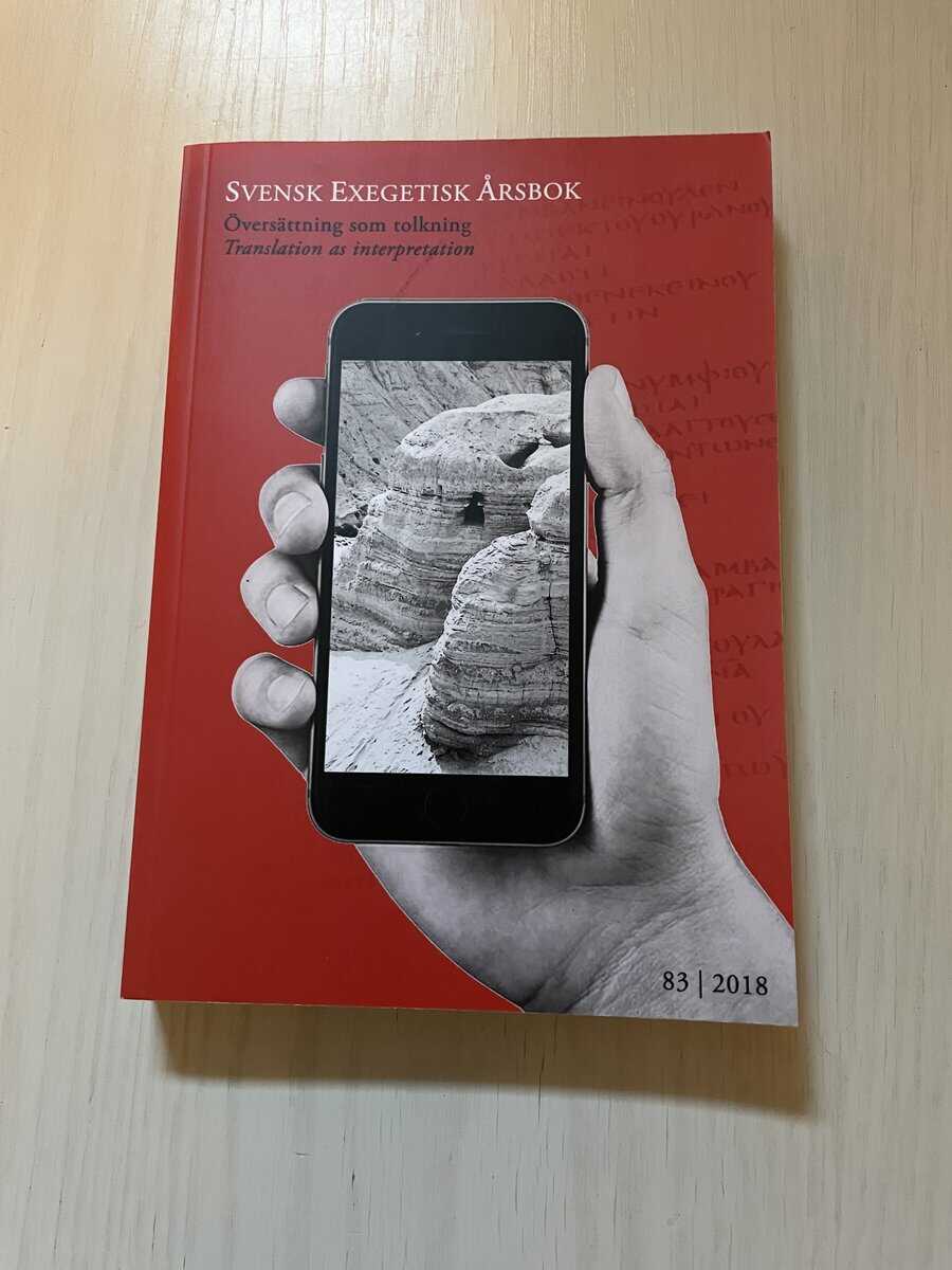 Svensk exegetisk årsbok 2018 - Översättning som tolkning
