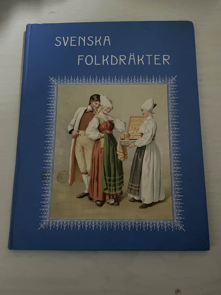 Svenska folkdräkter - afbildningar av svenska nationaldräkter