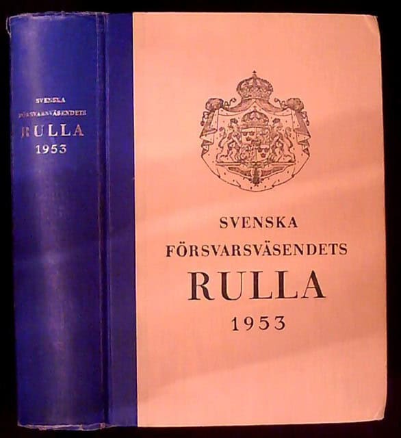 Svenska försvarsväsendets Rulla 1953 Utarbetad inom Försvarets kommandoexpeditionen